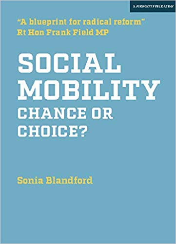 Social Mobility: Chance or Choice?